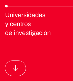 Universidades, escuelas de negocios, consultoras y centros de investigación 
